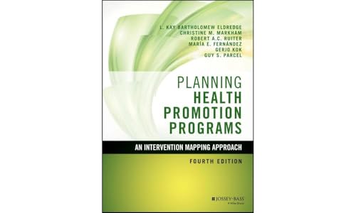 Planning Health Promotion Programs: An Intervention Mapping Approach [Hardcover]