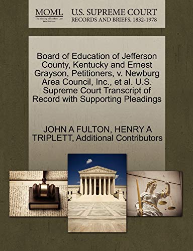 Board Of Education Of Jefferson County, Kentucky And Ernest Grayson, Petitioners [Paperback]