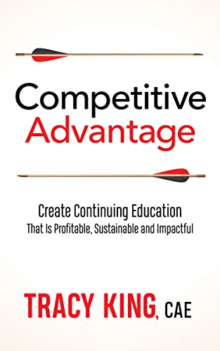 Competitive Advantage Create Continuing Education That Is Profitable, Sustainab [Paperback]