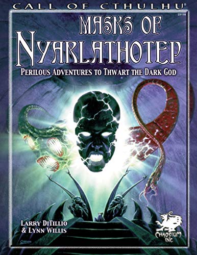 Masks Of Nyarlathotep Perilous Adventures To Thart The Dark God (call Of Cthul [Paperback]