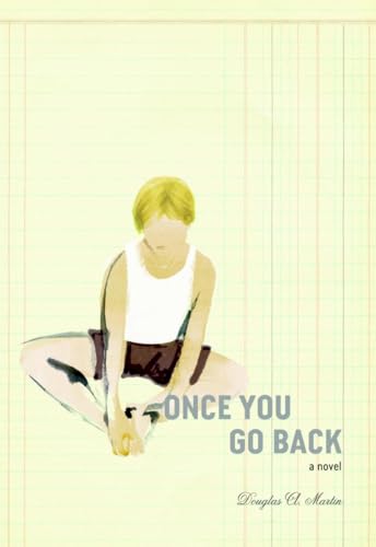 Once You Go Back: A Novel [Paperback]