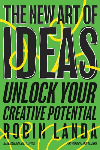 The New Art of Ideas: Unlock Your Creative Potential [Paperback]