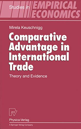 Comparative Advantage in International Trade: Theory and Evidence [Paperback]