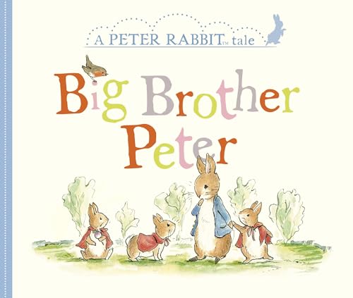 Big Brother Peter: A Peter Rabbit Tale [Board book]