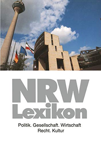 NRW-Lexikon Politik. Gesellschaft. Wirtschaft. Recht. Kultur [Paperback]