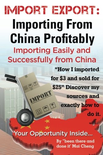 Import Export Importing From China  Easily And Successfully [Paperback]