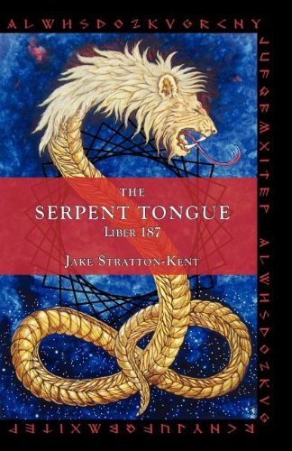 The Serpent Tongue Liber 187 [Paperback]