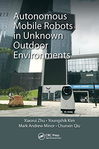 Autonomous Mobile Robots in Unknon Outdoor Environments [Paperback]