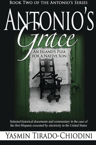 Antonio's Grace An Island's Plea For A Native Son (the Antonio's Series Book 2) [Paperback]