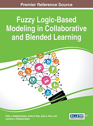 Fuzzy Logic-Based Modeling In Collaborative And Blended Learning (advances In Ed [Hardcover]