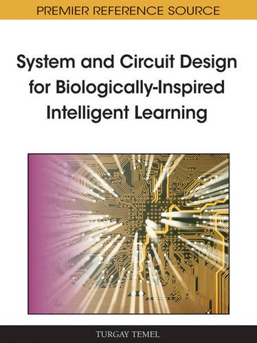 System and Circuit Design for Biologically-Inspired Intelligent Learning [Hardcover]