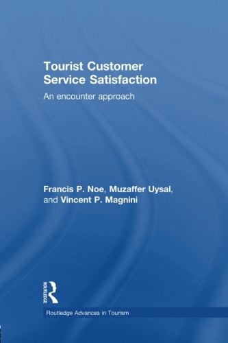 Tourist Customer Service Satisfaction An Encounter Approach [Paperback]