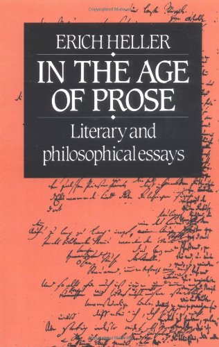 In the Age of Prose Literary and Philosophical Essays [Paperback]