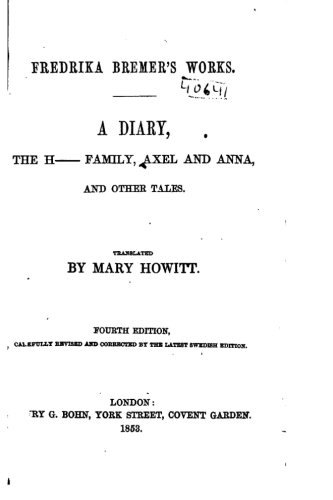 A Diary, The H-Family, Axel And Anna And Other Tales [Paperback]