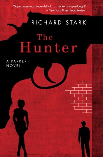 The Hunter: A Parker Novel [Paperback]