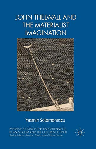 John Thelwall and the Materialist Imagination [Paperback]