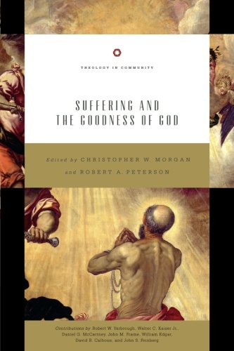 Suffering and the Goodness of God [Paperback]