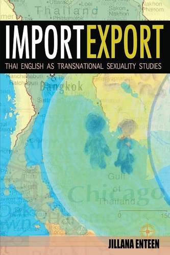 Import/export Thai English As Transnational Sexuality Studies [Paperback]