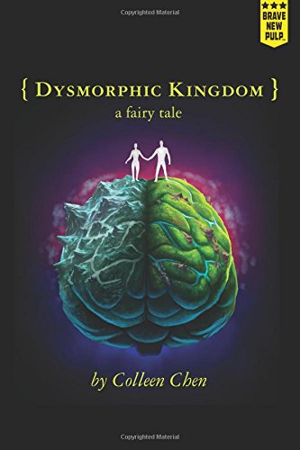 Dysmorphic Kingdom A Fairy Tale [Paperback]