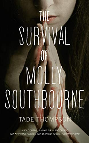 The Survival of Molly Southbourne [Paperback]