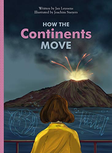 How the Continents Move [Hardcover]