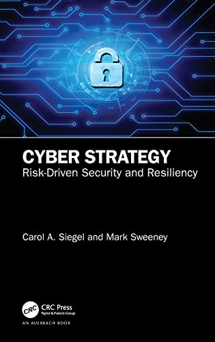 Cyber Strategy Risk-Driven Security and Resiliency [Hardcover]