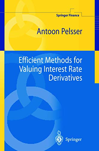 Efficient Methods for Valuing Interest Rate Derivatives [Hardcover]