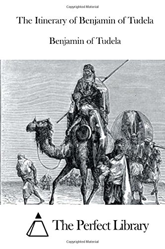 The Itinerary Of Benjamin Of Tudela [Paperback]