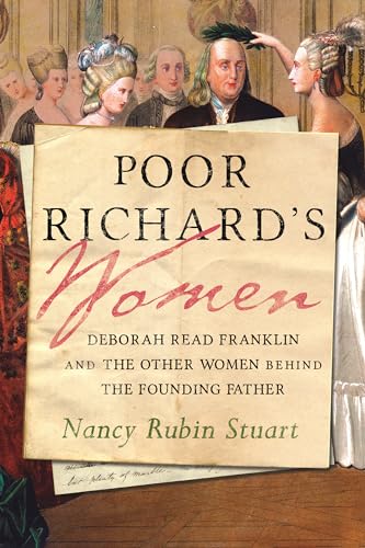 Poor Richard's Women: Deborah Read Franklin and the Other Women Behind the Found [Paperback]