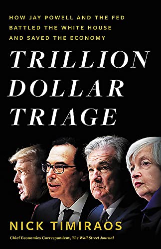 Trillion Dollar Triage: How Jay Powell and the Fed Battled a President and a Pan [Hardcover]