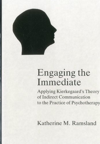 Engaging The Immediate: Applying Kierkegaard's Theory of Indirect Communication  [Hardcover]