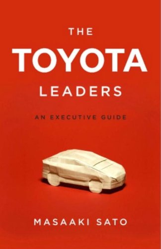 The Toyota Leaders: An Executive Guide [Hardcover]