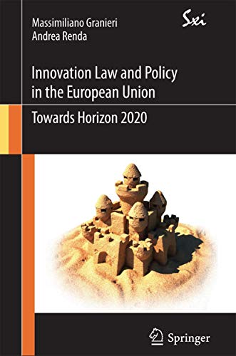 Innovation Law and Policy in the European Union: Towards Horizon 2020 [Paperback]