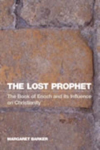 The Lost Prophet The Book Of Enoch And Its Influence On Christianity [Paperback]