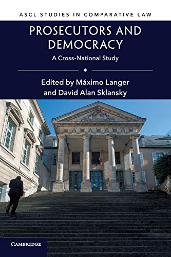 Prosecutors and Democracy A Cross-National Study [Paperback]