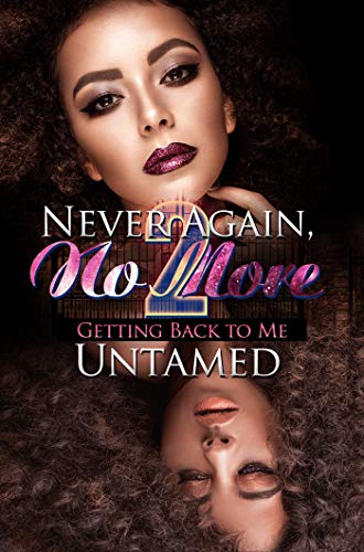 Never Again, No More 2: Getting Back to Me [Paperback]