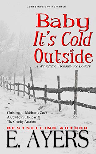 Contemporary Romance Baby It's Cold Outside-A Wintertimetreasury For Lovers [Paperback]