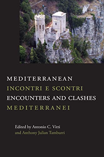 Mediterranean Encounters and Clashes  Incontri e Scontri Mediterranei [Paperback]