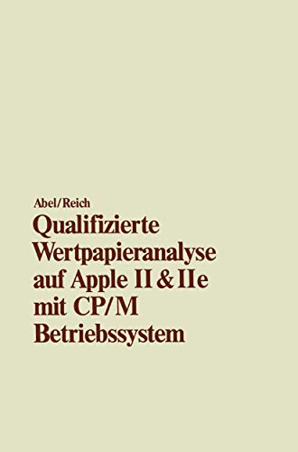 Qualifizierte Wertpapieranalyse auf Apple II & II e:  mit CP/M Betriebssyst [Paperback]