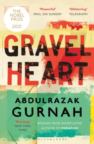 Gravel Heart: By the Winner of the 2021 Nobel Prize in Literature [Paperback]