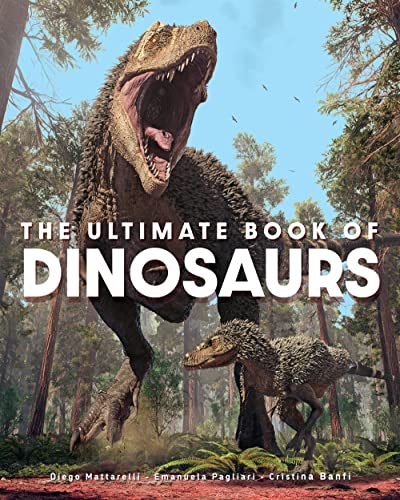 The Ultimate Book of Dinosaurs [Hardcover]