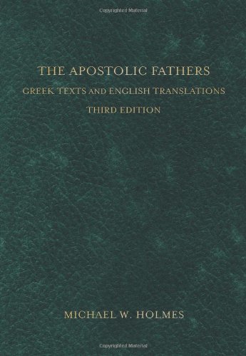 The Apostolic Fathers: Greek Texts And Englis