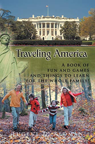 Traveling America  A Book of Fun and Games and Things to Learn for the Whole Fa [Paperback]