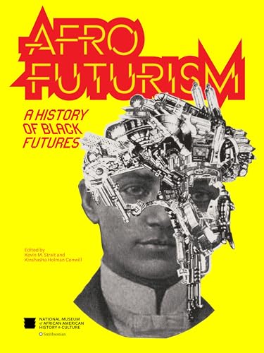 Afrofuturism: A History of Black Futures [Paperback]