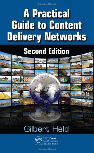 A Practical Guide to Content Delivery Netorks, Second Edition [Hardcover]