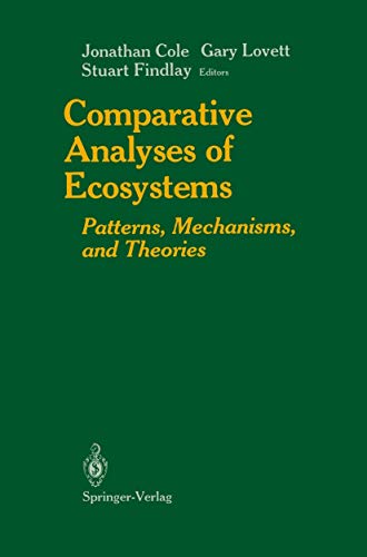 Comparative Analyses of Ecosystems Patterns, Mechanisms, and Theories [Hardcover]