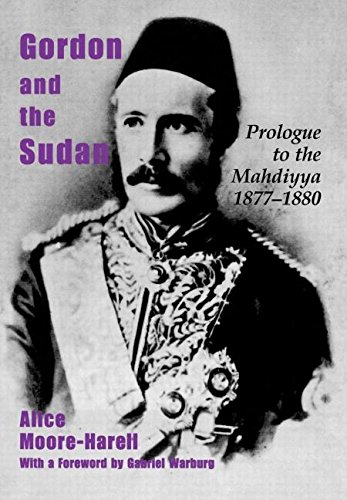 Gordon and the Sudan Prologue to the Mahdiyya 1877-1880 [Hardcover]