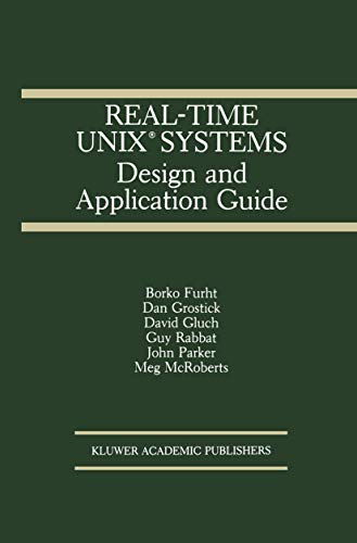 Real-Time UNIX Systems: Design and Application Guide [Hardcover]