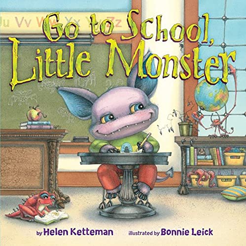 Go to School, Little Monster [Hardcover]