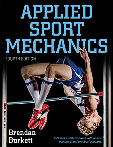 Applied Sport Mechanics 4th Edition With Web Resource [Paperback]